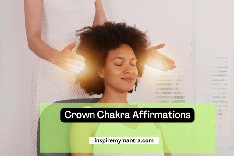 150+ Crown Chakra Affirmations: Unleash Your Spiritual Power