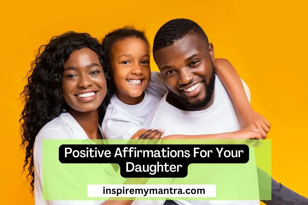 Positive Affirmations For Your Daughter