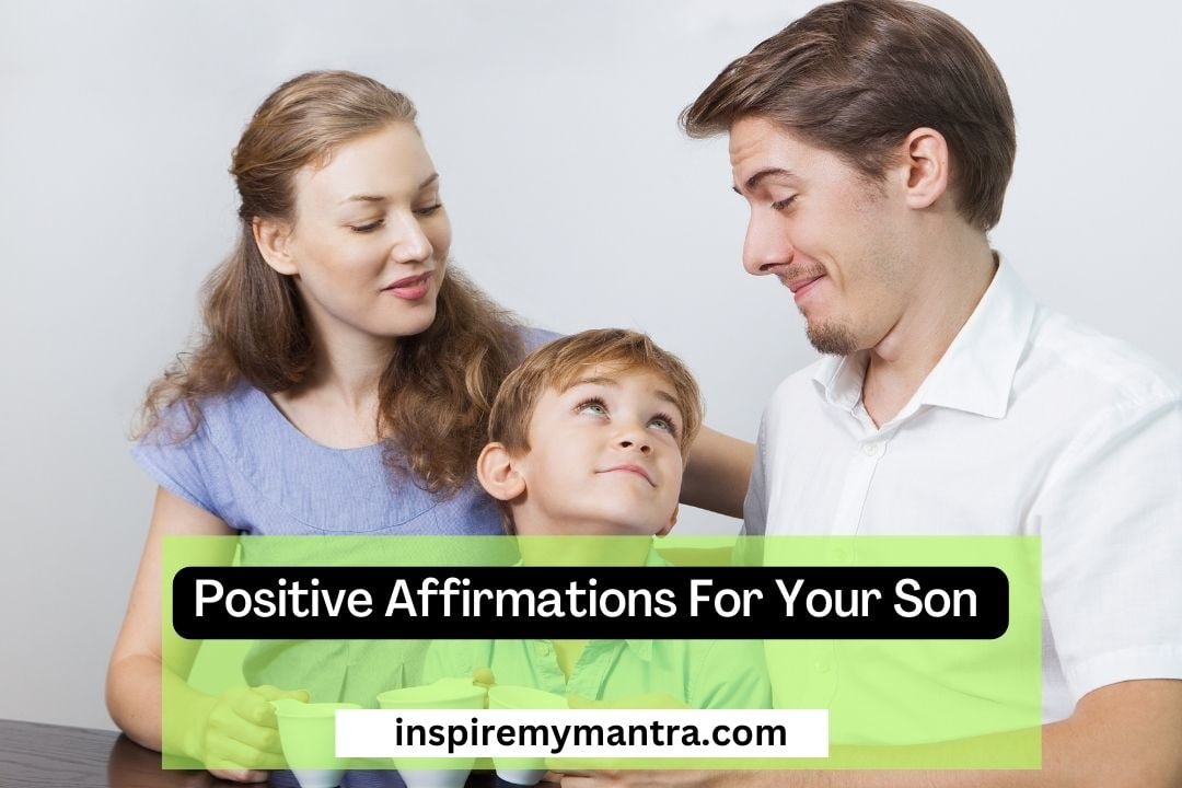 Positive Affirmations For Your Son