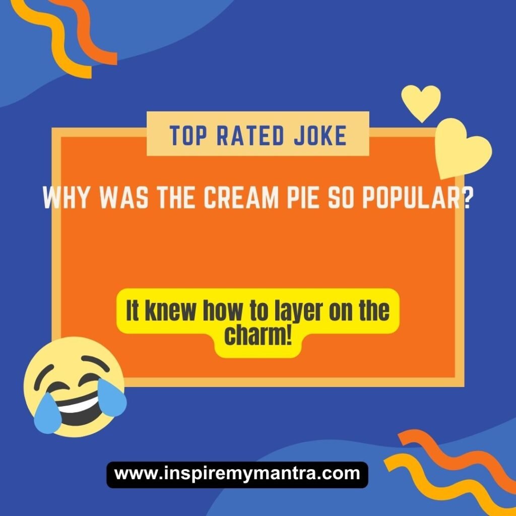 150+ Cream Pie Jokes Cure for Your Daily Blues!