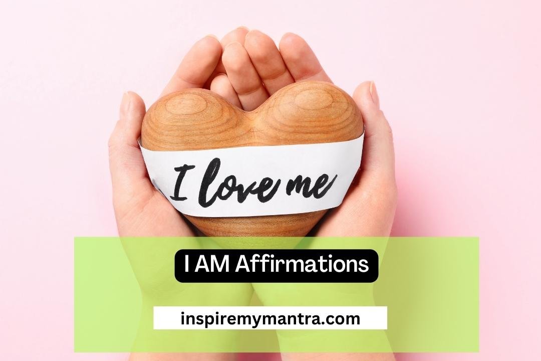 I AM Affirmations