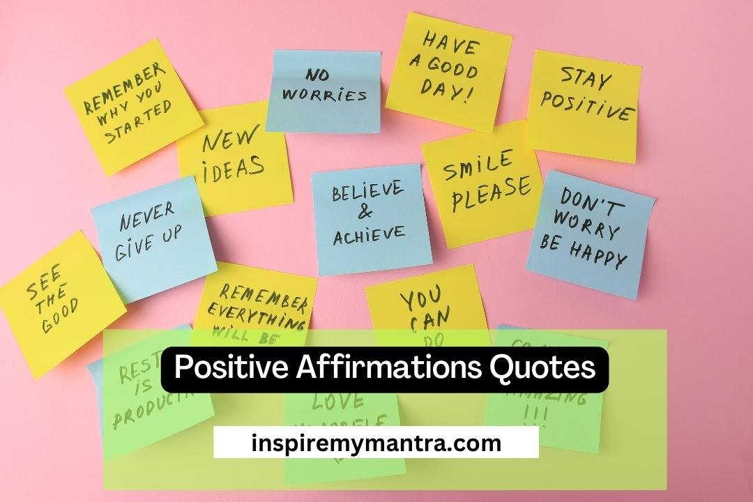 Positive Affirmations Quotes