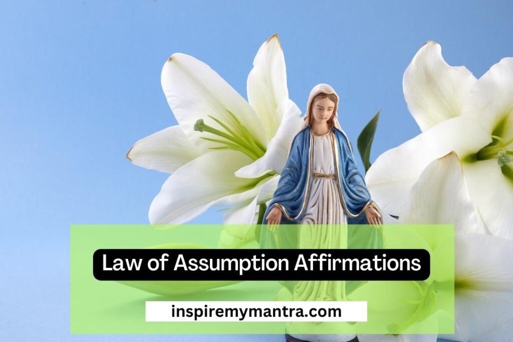 Law of Assumption Affirmations