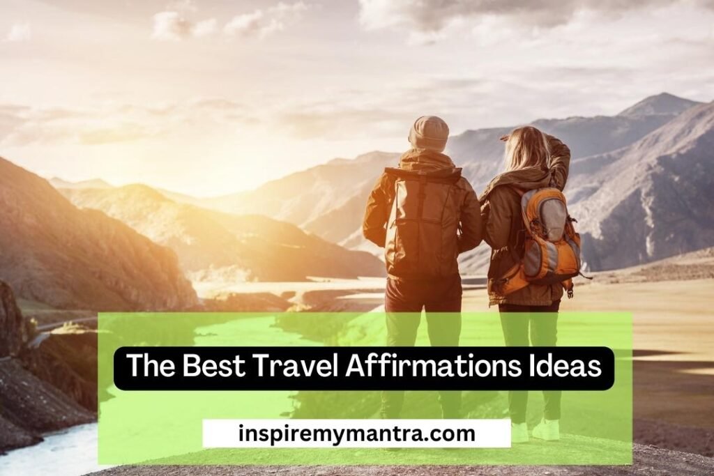 The Best Travel Affirmations Ideas