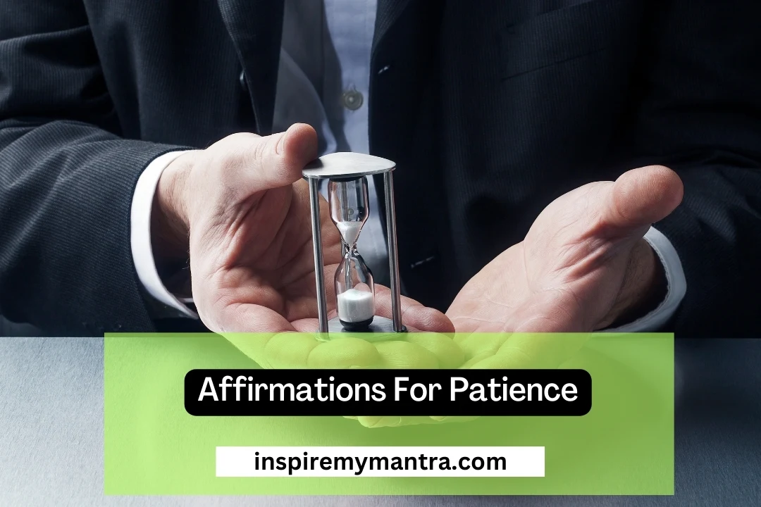 Affirmations For Patience