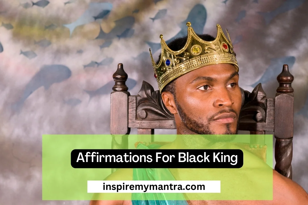 Black King Affirmations