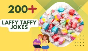 200+ Laffy Taffy Jokes - Smile, Laugh, Repeat