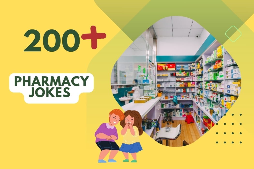 200+ Pharmacy Jokes - Laughter as the Best Medicine