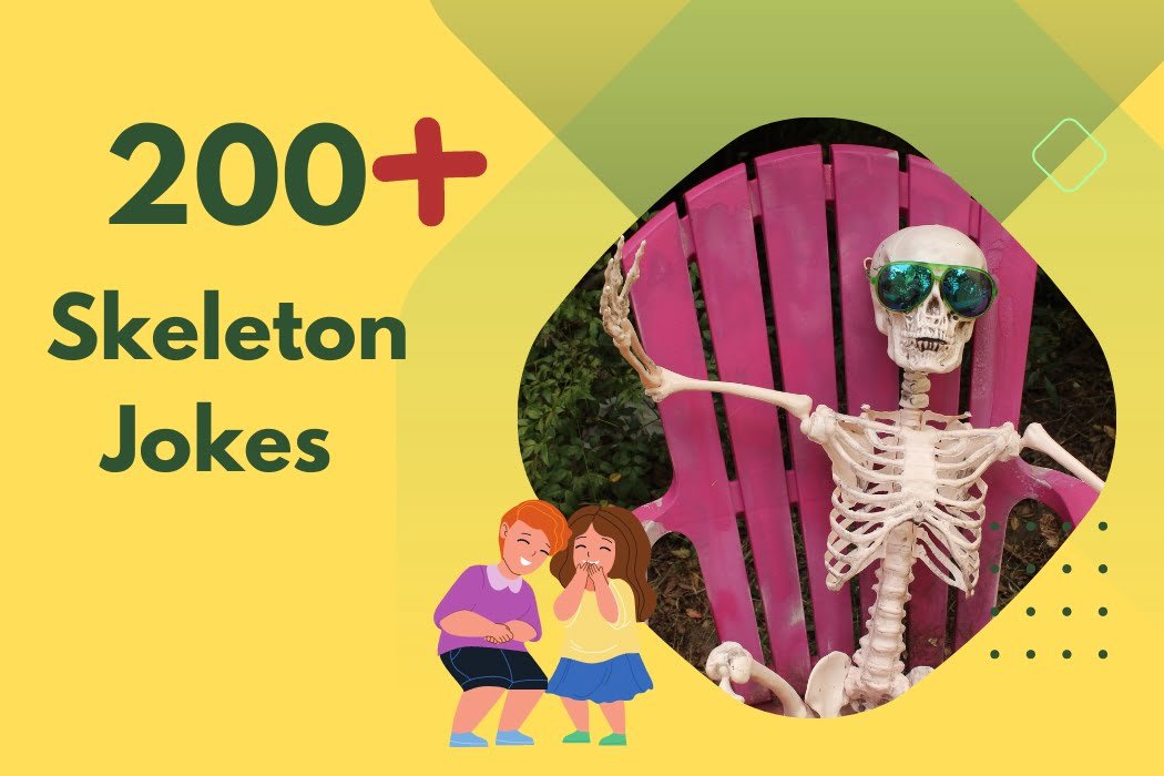 200+ Skeleton Jokes - Laugh Away Your Daily Stress