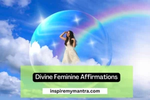 Divine Feminine Affirmations