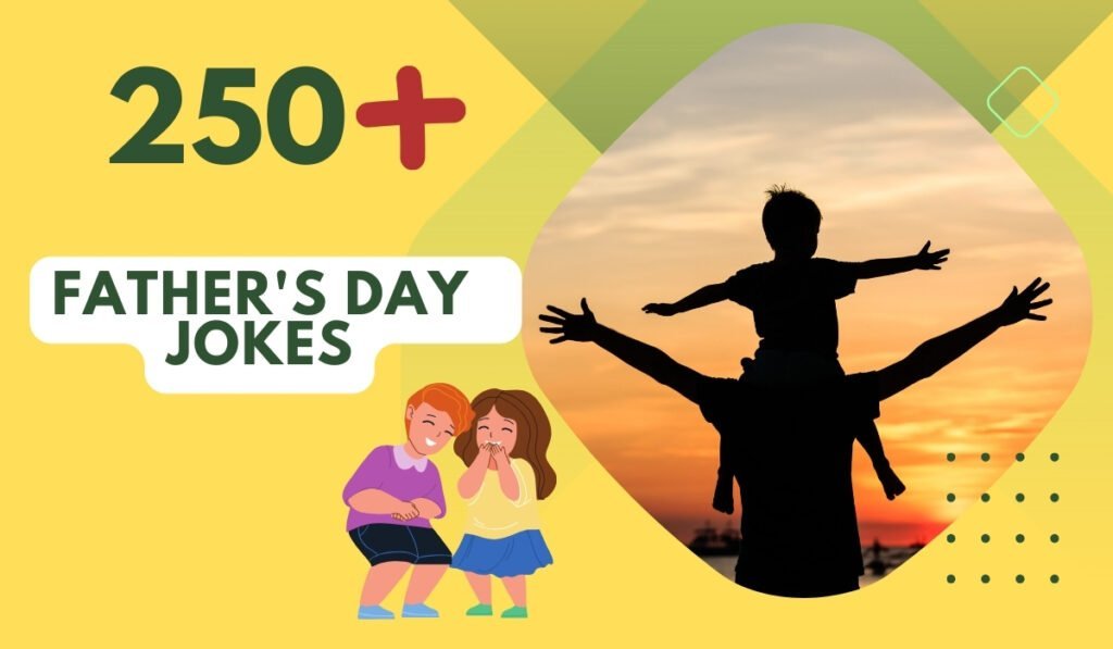 250+ Father's Day Jokes LaughterFilled Family Bonding