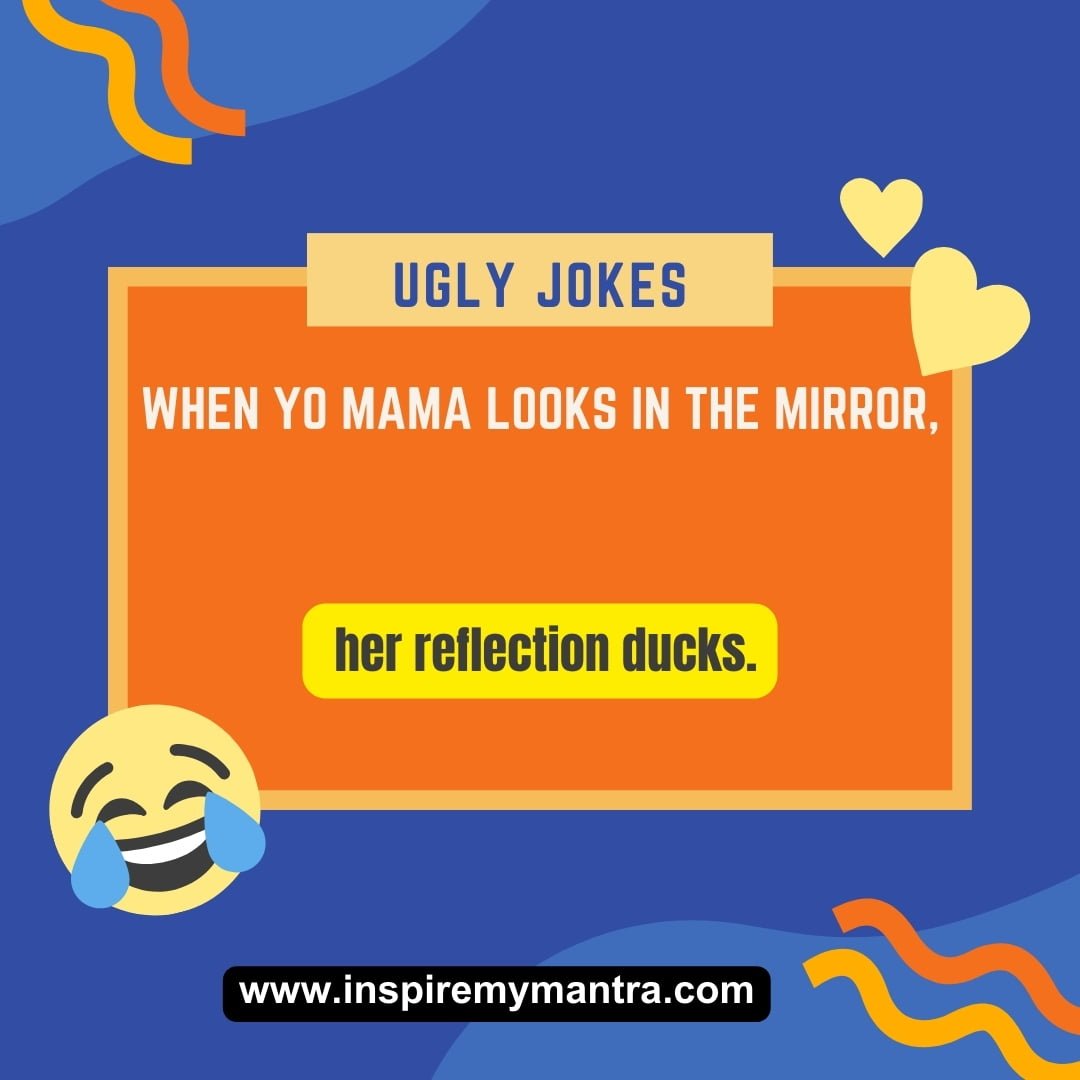 yo Mama So Ugly Jokes