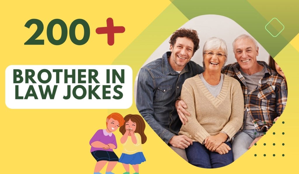 200-brother-in-law-jokes-family-gatherings-made-fun