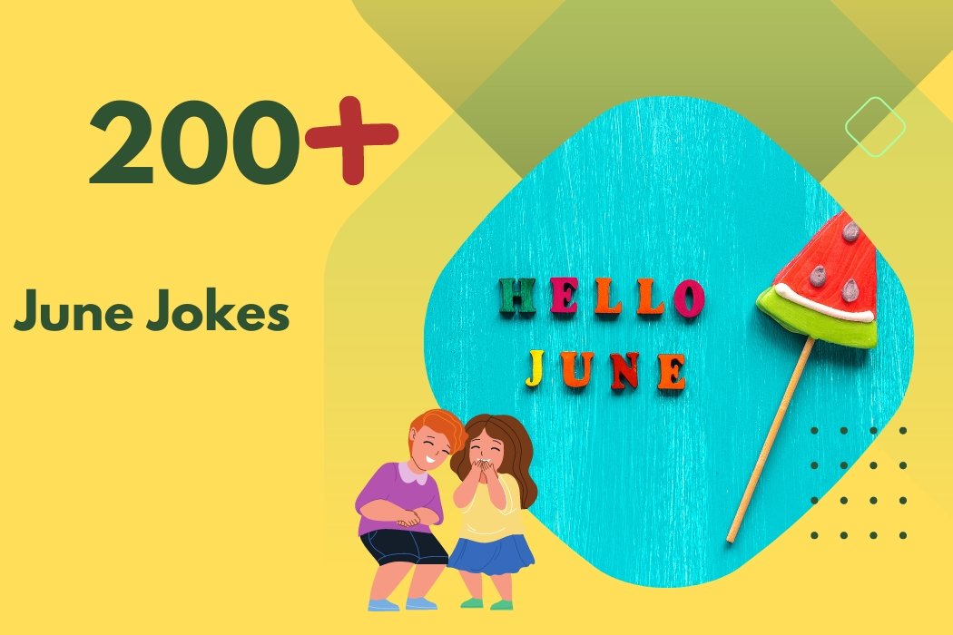 200+ June Jokes - Laughter for Brighter Days