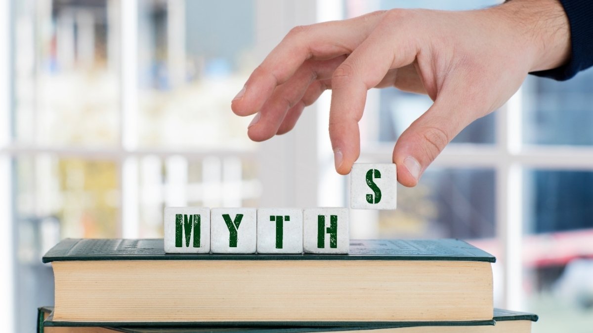 Let's Bust Some Myths, Shall We?