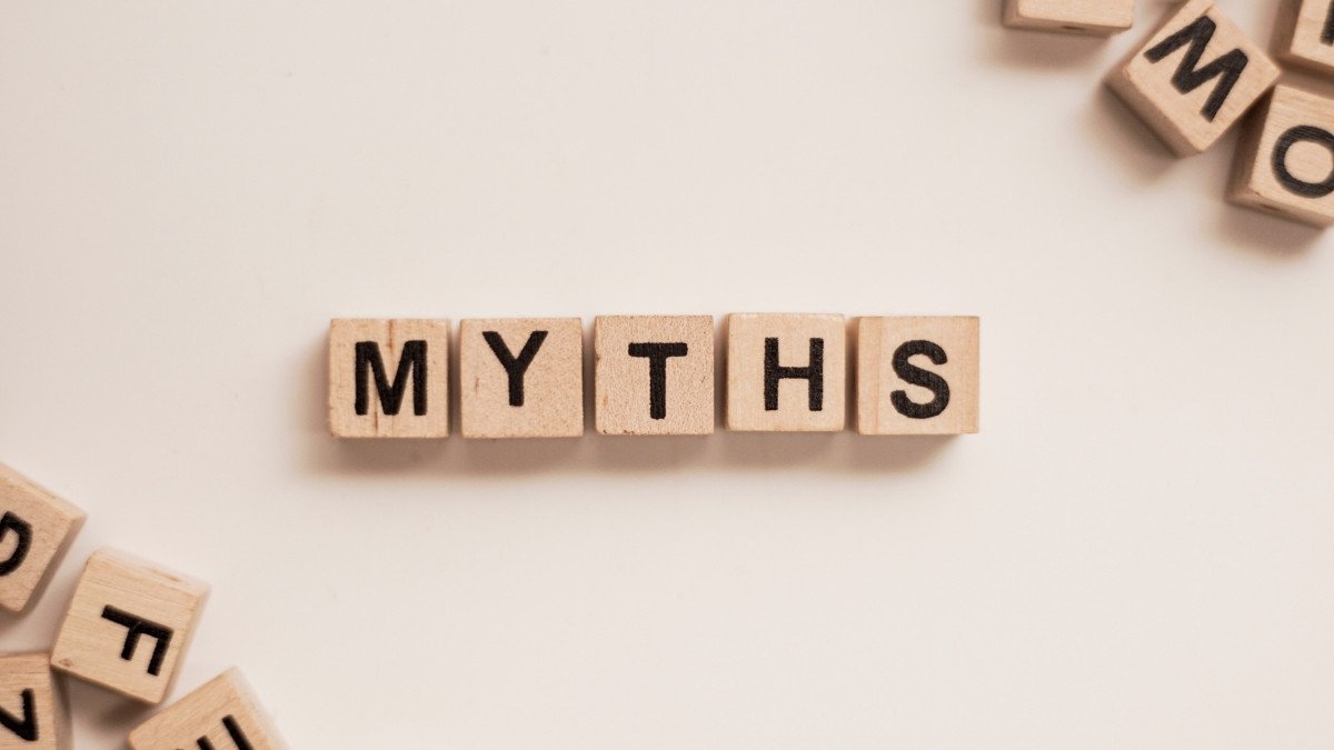 Let's Bust Some Myths, Shall We?