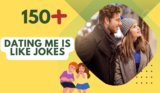 Dating Me Is Like Jokes – Lighten Your Love Life