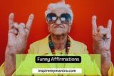 Funny Affirmations Ideas to Brighten Your Day