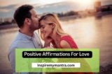 Positive Affirmations For Love And Relationship