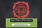 Root Chakra Affirmations (100+ Ideas)