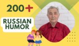 Russian Humor – Lighten Your Day Instantly